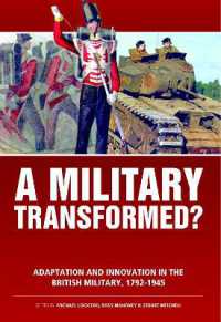 A Military Transformed? : Adaptation and Innovation in the British Military, 1792-1945 (Wolverhampton Military Studies)