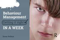 Behaviour Management: Getting it Right in a Week (Getting it Right in a Week)