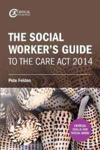 The Social Worker's Guide to the Care Act 2014 (Critical Skills for Social Work")