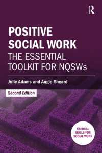 Positive Social Work : The Essential Toolkit for NQSWs (Critical Skills for Social Work) （2ND）