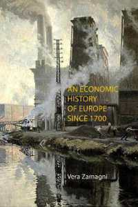 An Economic History of Europe since 1700
