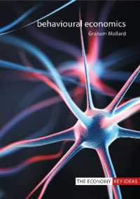 Behavioural Economics (The Economy Key Ideas)