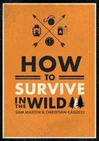 How to Survive in the Wild -- Paperback / softback