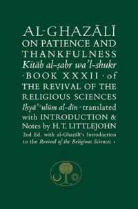 Al-Ghazali on Patience and Thankfulness : Book 32 of the Revival of the Religious Sciences (The Islamic Texts Society al-ghazali Series) （2ND）