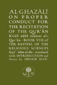 Al-Ghazali on Proper Conduct for the Recitation of the Qur'an : Book VIII of the Revival of the Religious Sciences (The Islamic Texts Society's al-ghazali Series)