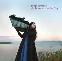 Meryl McMaster : As Immense as the Sky