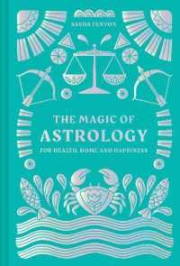The Magic of Astrology : For Health, Home and Happiness