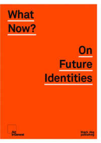 What Now? : On Future Identities