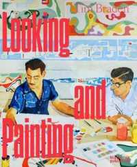 Tim Braden : Looking and Painting