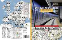 European Railway Atlas - Interrail/Eurail Global Pass Edition : Icon, info and photo Illustrated (Discover Your Europe)
