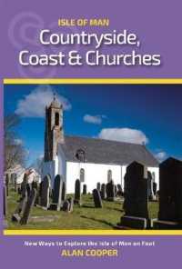 Isle of Man Countryside, Coast & Churches : New ways to explore the Isle of Man on foot.
