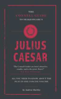 The Connell Guide to Shakespeare's Julius Caesar (The Connell Guide to ...)