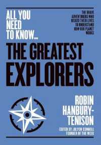 The Greatest Explorers : The brave adventurers who risked their lives to understand how our planet works (All you need to know)