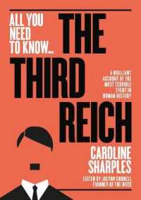 The Third Reich : The Rise and Fall of the Nazis (All You Need to Know)
