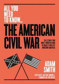 The American Civil War : The story you must understand to make sense of modern America (All you need to know)