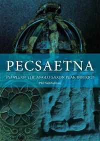 Pecsaetna : People of the Anglo-Saxon Peak District
