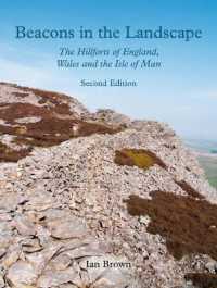 Beacons in the Landscape : The Hillforts of England, Wales and the Isle of Man: Second Edition
