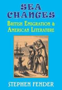 Sea Changes : British Emigration & American Literature （2ND）
