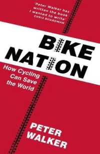 Bike Nation : How Cycling Can Save the World