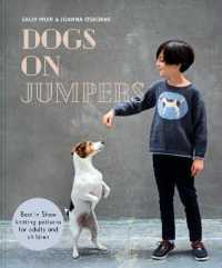 Dogs on Jumpers : Best in Show Knitting Patterns for Adults and Children -- Hardback