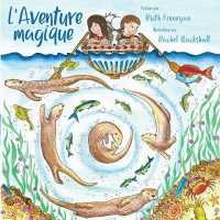 L'Aventure magique : Kris et Kate construisent un bateau