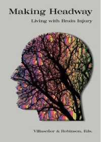 Making Headway : Living with Brain Injury