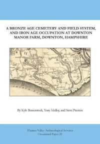 A Bronze Age Cemetery and Field System, and Iron Age Occupation at Downton Manor Farm, Downton, Hampshire