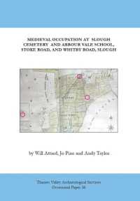 Medieval Occupation Sites at Slough Cemetery, Arbour Vale School, Stoke Road, and Whitby Road, Slough (Tvas Occasional Papers)