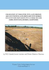 Archaeology at Roke Manor Farm, Shootash, Romsey, Hampshire : Excavation of Neolithic Pits, Late Bronze Age Occupation, a Late Iron Age or Early Roman Field System and Saxon Pits (Tvas Ocasional Papers)