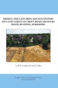 Middle and Late Iron Age Occupation on Land North of Croft Road, Spencers Wood, Reading, Berkshire