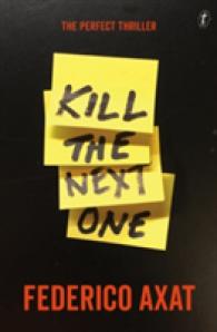 Kill the Next One -- Paperback / softback