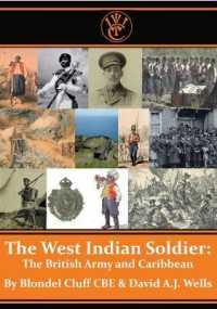 The West Indian Soldier : The British Army and the Caribbean