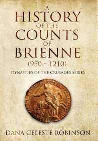 A History of the Counts of Brienne (950-1210) (Dynasties of the Crusades)