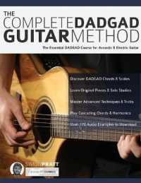 The Complete Dadgad Guitar Method : The Essential Dadgad Course for Acoustic and Electric Guitar