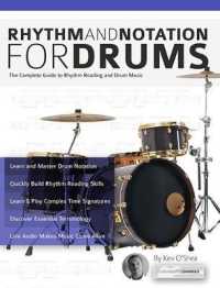 Rhythm and Notation for Drums : The Complete Guide to Rhythm Reading and Drum Music (Learn to Play Drums)
