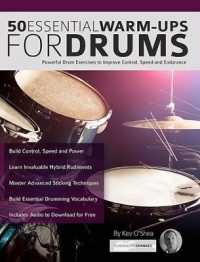 50 Essential Warm-Ups for Drums : Powerful Drum Exercises to Improve Control, Speed and Endurance (Learn to Play Drums)
