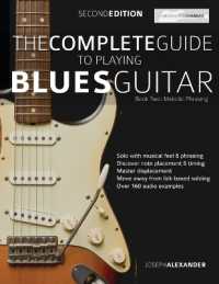 The Complete Guide to Playing Blues Guitar Book Two - Melodic Phrasing （2ND）