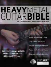 The Heavy Metal Guitar Bible : The Complete Guide to Modern Heavy Metal Guitar