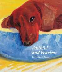 Faithful and Fearless : Portraits of Dogs