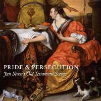 Pride and Persecution : Jan Steen's Old Testament Scenes