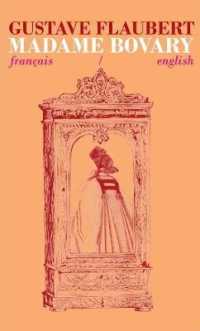 Madame Bovary : Bilingual Parallel Text in Francais/English