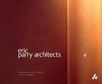 Eric Parry Architects: Volume 4 (Eric Parry Architects) （4TH）
