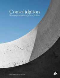 Consolidation: Ideas, Process and Spatial Storytelling : Branch Studio Architects -- Hardback