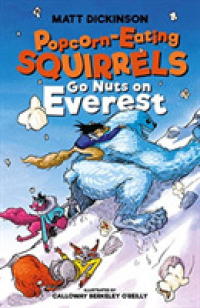 Popcorn-Eating Squirrels Go Nuts on Everest (Popcorn-eating Squirrels)