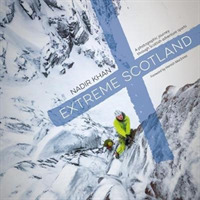 Extreme Scotland : A photographic journey through Scottish adventure sports