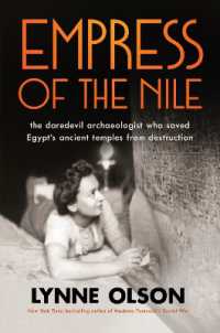 Empress of the Nile : the daredevil archaeologist who saved Egypt's ancient temples from destruction
