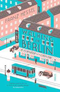 Walking in Berlin : a flaneur in the capital （B format）