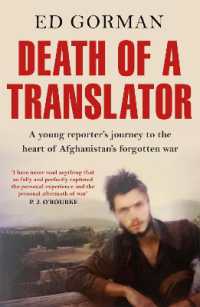 Death of a Translator : A young reporter's journey to the heart of Afghanistan's forgotten war