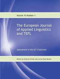 The European Journal of Applied Linguistics and TEFL Volume 10 Number 1 : Assessment in the ELT Classroom