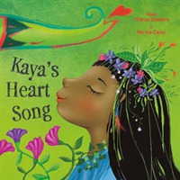 Kaya's Heart Song -- Hardback